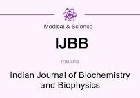 Indian Journal of Biochemistry and Biophysics