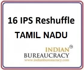 16-IPS-Reshuffle-Tamil Nadu-Police