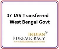 37-IAS-Transfers in-West-Bengal