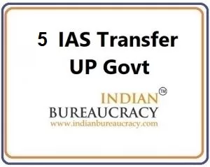 5-IAS-Transfer-in-UP Bureaucracy