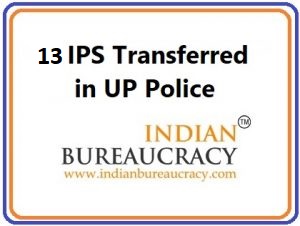 13-IPS-transferred-in-Uttar-Pradesh-Police