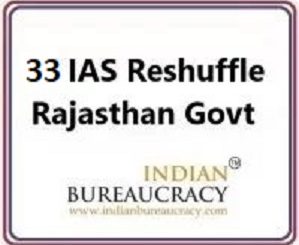 33 IAS reshuffle in Rajasthan