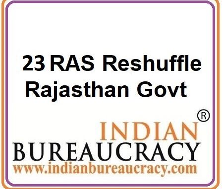 23 RAS Reshuffle in Rajasthan