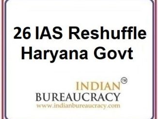 26 IAS Reshuffle in Haryana -indian Bureaucracy