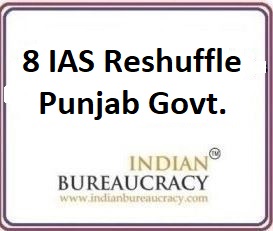 8 IAS Reshuffle Punjab Govt.