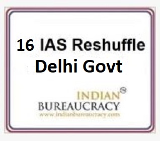 16-IAS-Transfers-in-Delhi Govt