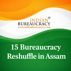 15 Assam Transfers