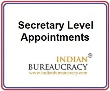 Secretary Level Appointments