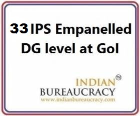 33 IPS as DG empanelment at the Centre